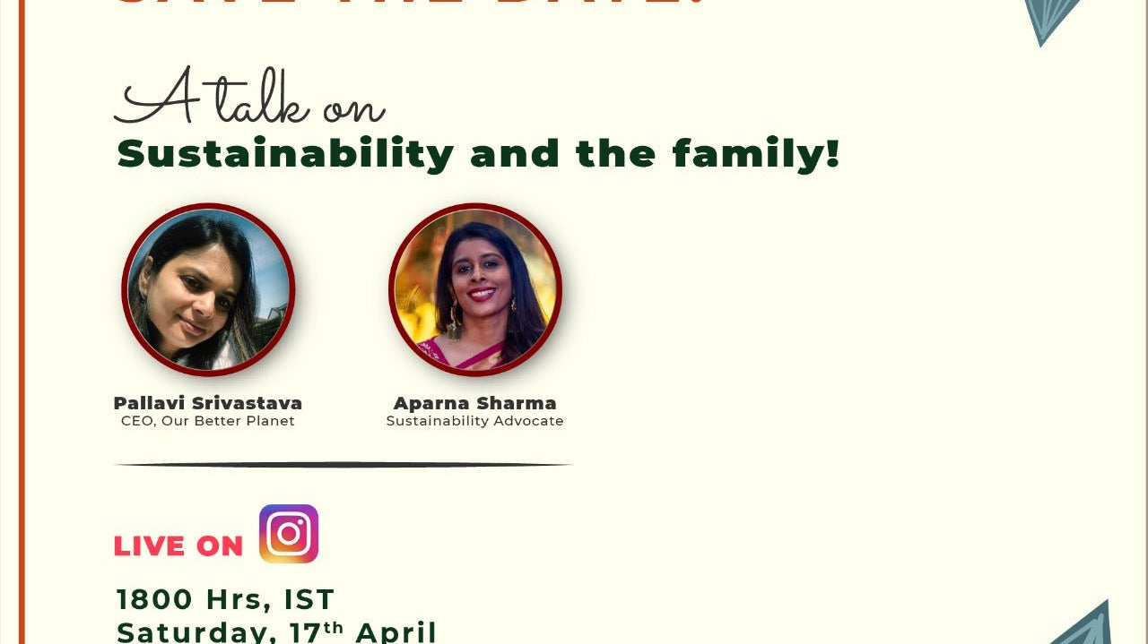 Sustainability and the family! Part 2 - Our Better Planet