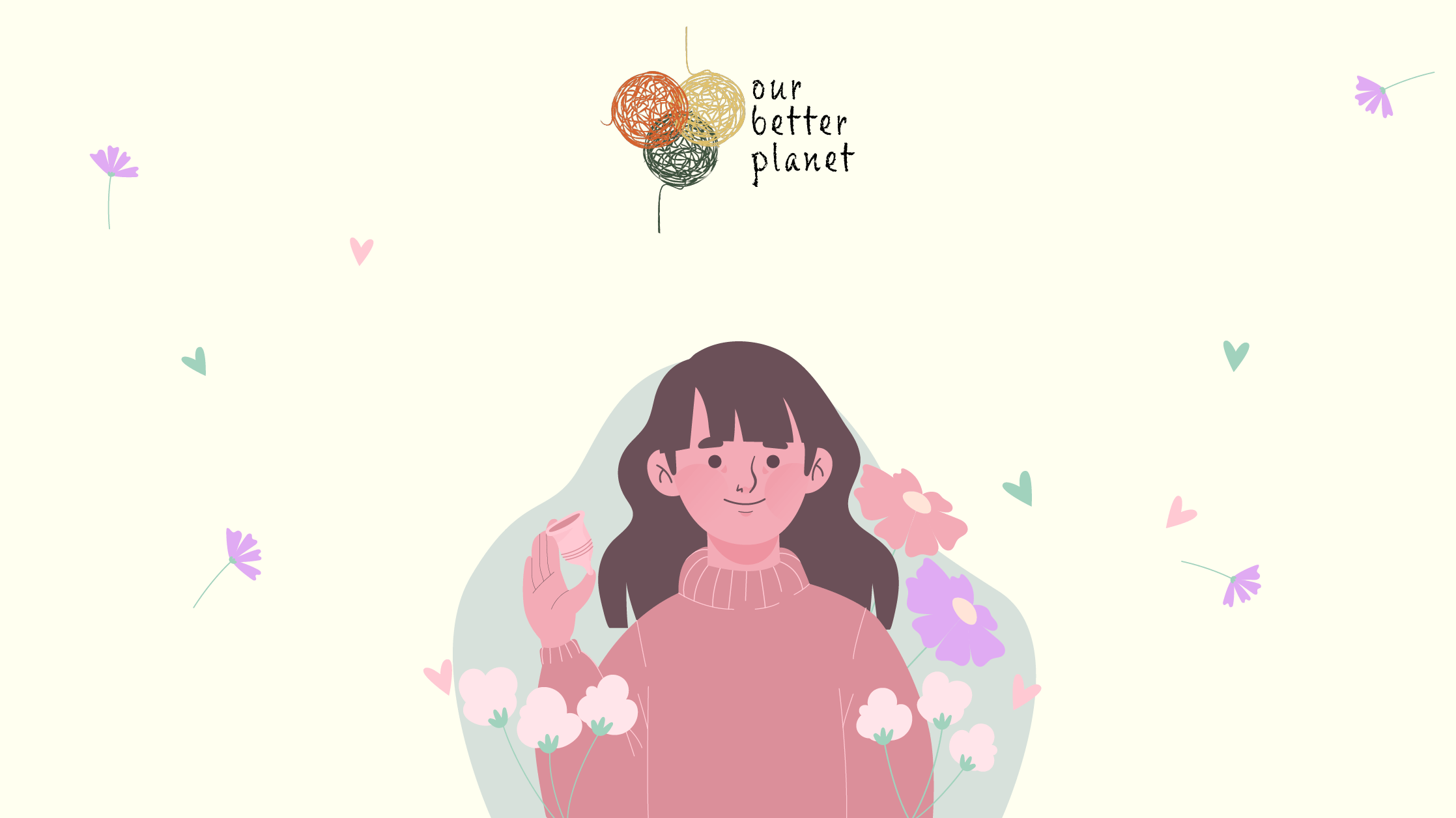 Sustainable Menstruation! - Our Better Planet