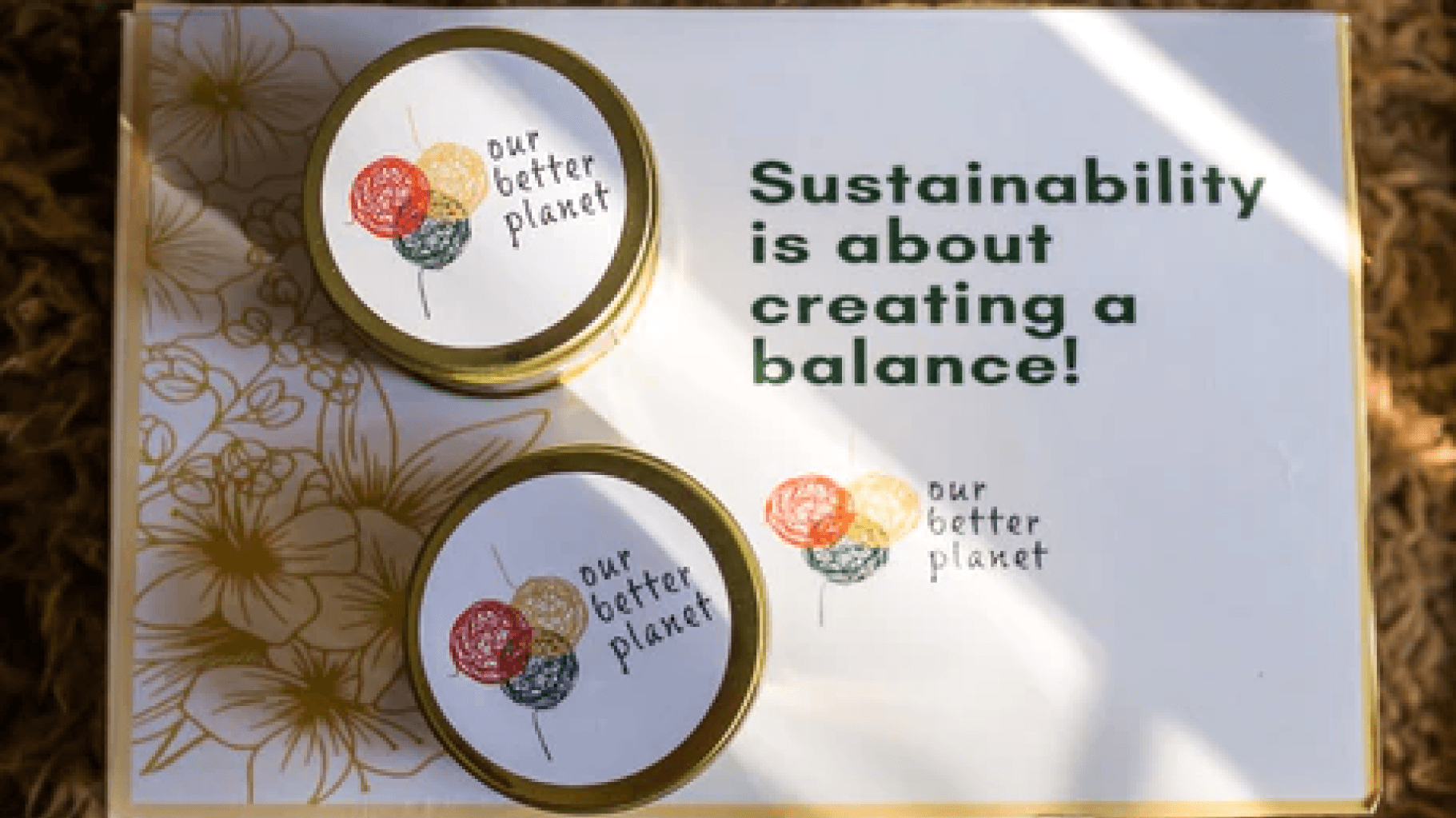 Sustainble Gift Giving - Our Better Planet