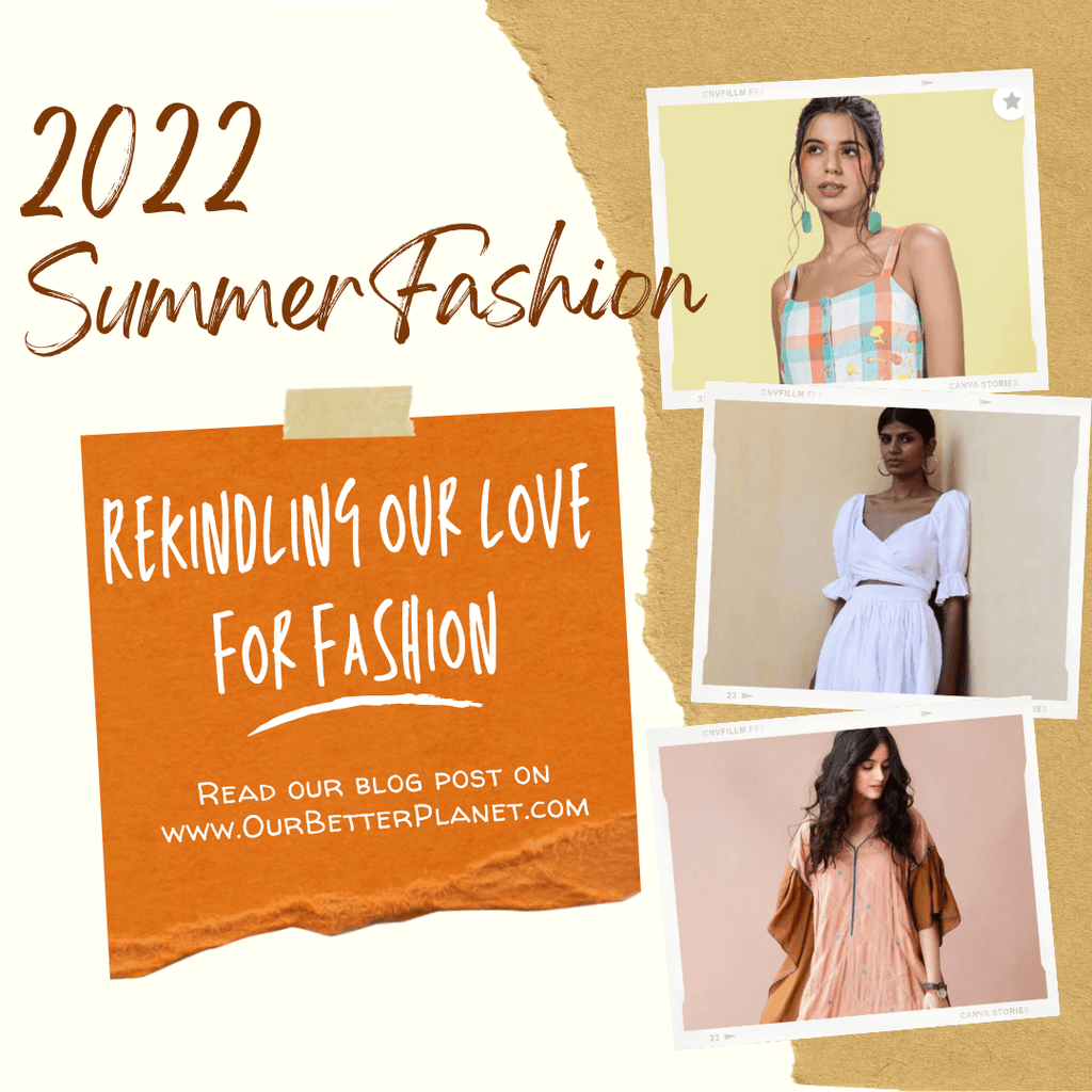 2022 summer fashion-Rekindling our love for travel!  - Our Better Planet