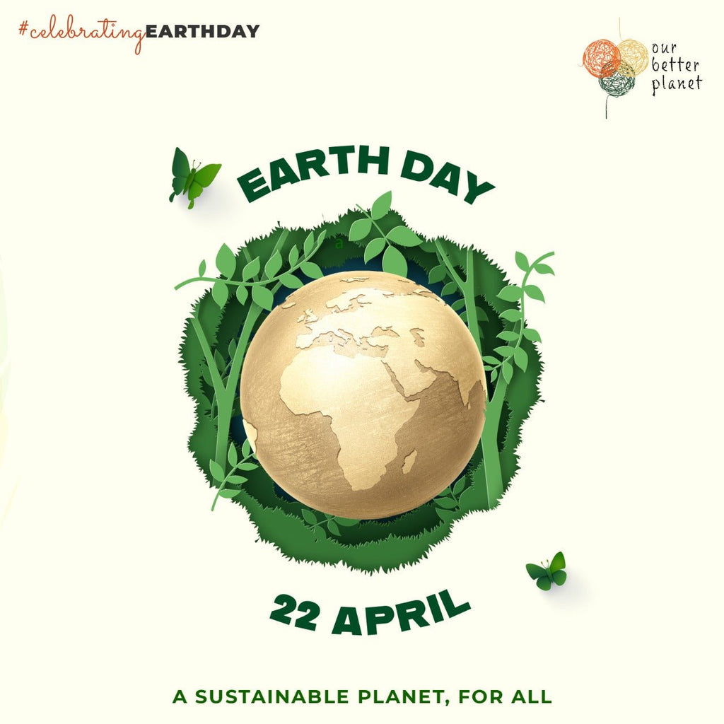 Earth week & its joys! - Our Better Planet